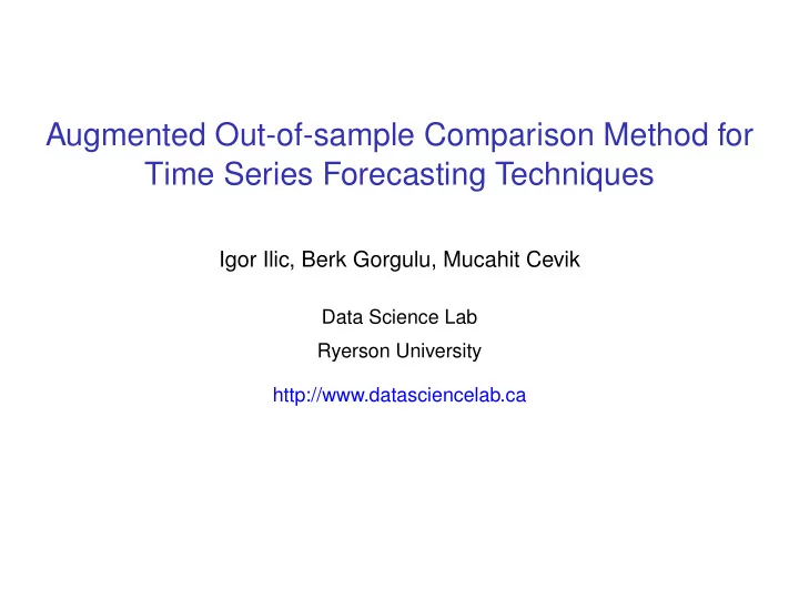 augmented out of sample comparison method for time series