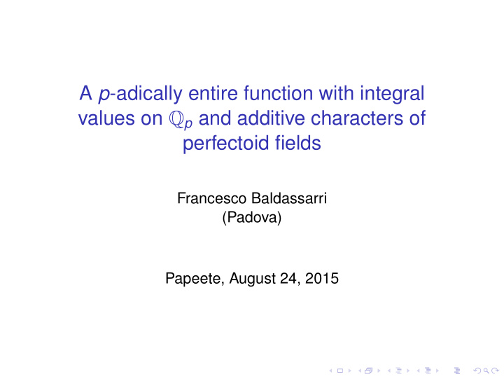a p adically entire function with integral values on q p