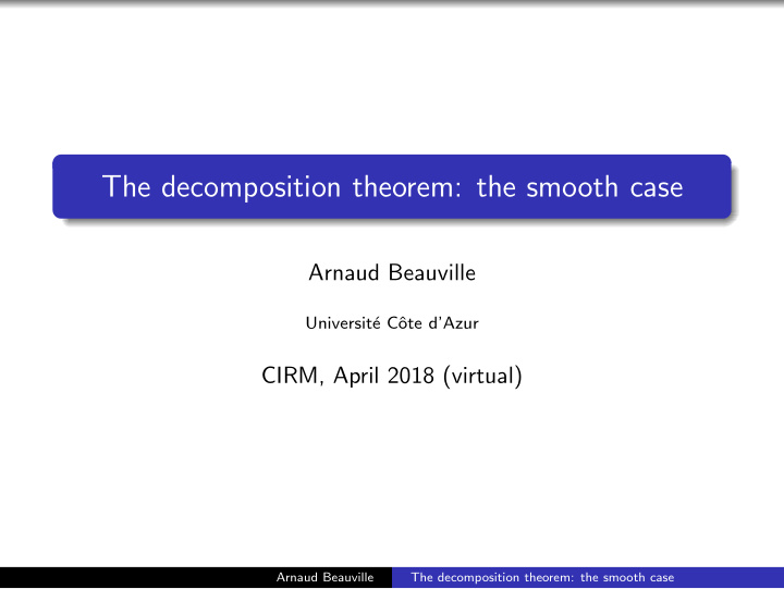 the decomposition theorem the smooth case