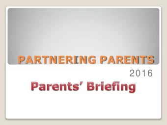 PARTNERI NG PARENTS  2016  Character Building   Form Teacher    Teacher and  Guidance Period