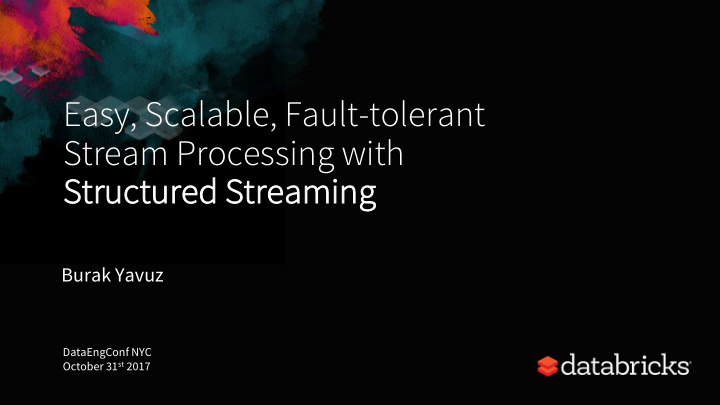 easy scalable fault tolerant stream processing with