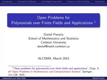 Open Problems for Polynomials over Finite Fields and Applications 1  Daniel Panario  School of