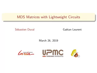 MDS Matrices with Lightweight Circuits  S  ebastien Duval  Ga  etan Leurent  March 26, 2019