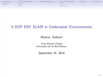 6 DOF EKF SLAM in Underwater Environments  Markus Solbach  Final Masters Project  Universitat de