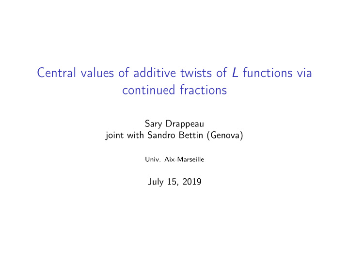 central values of additive twists of l functions via