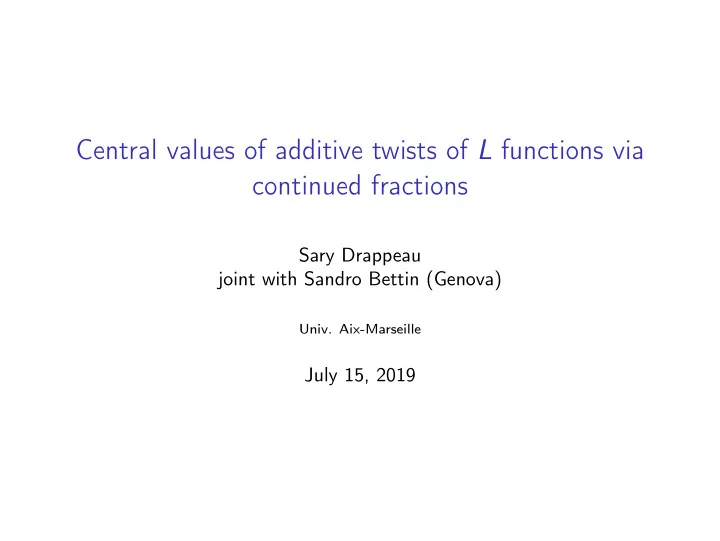 central values of additive twists of l functions via