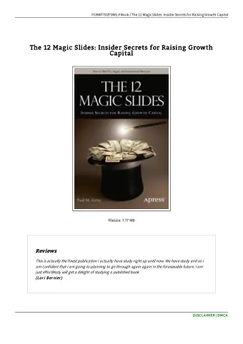 The 12 Magic Slides: Insider Secrets for Raising Growth  The 12 Magic Slides: Insider Secrets for