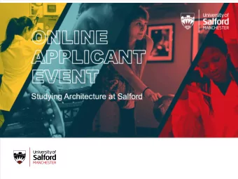 Architecture at Salford  APPLICANT VISIT DAY  Architecture at Salford  APPLICANT VISIT DAY