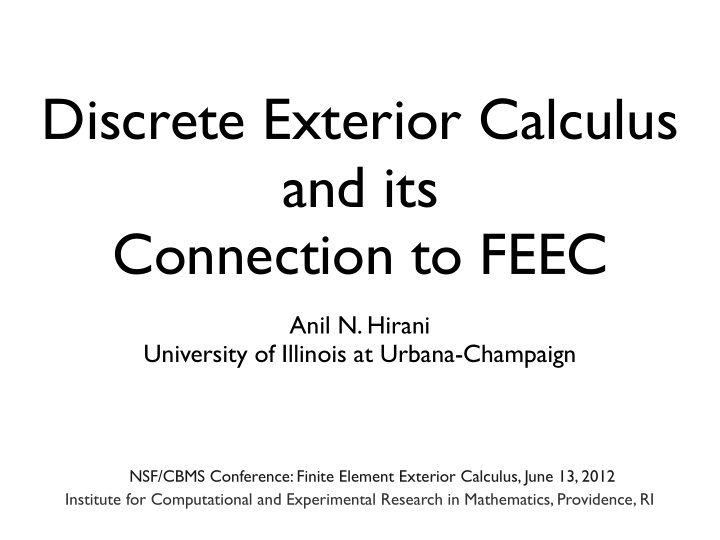 discrete exterior calculus and its connection to feec