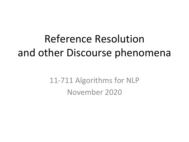 reference resolution and other discourse phenomena