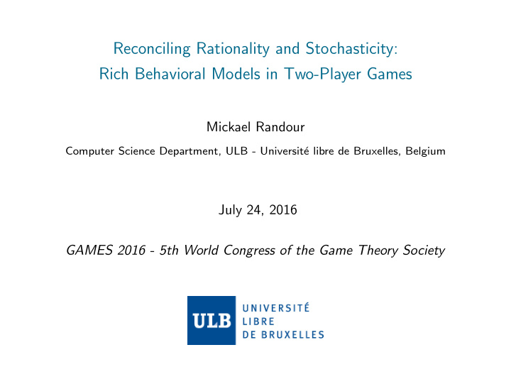reconciling rationality and stochasticity rich behavioral