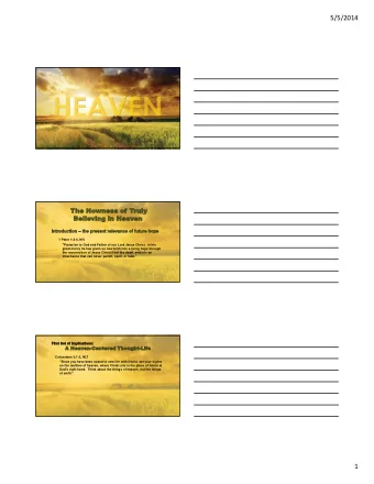 5/5/2014  1 Peter 1:3-4, NIV  &quot;Praise be to God and Father of our Lord Jesus Christ.  In his