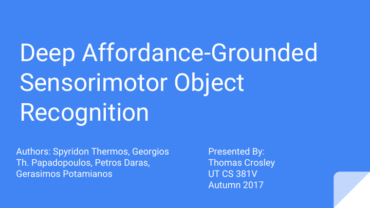 deep affordance grounded sensorimotor object recognition