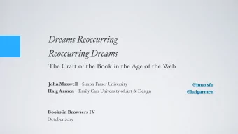Dreams Reoccurring  Reoccurring Dreams  The Craft of the Book in the Age of the W  eb John Maxwell