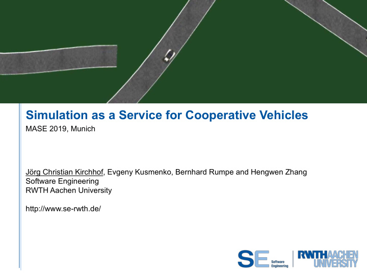 simulation as a service for cooperative vehicles