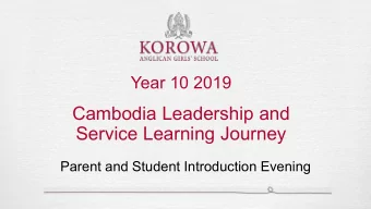 Cambodia Leadership and  Service Learning Journey  Parent and Student Introduction Evening  Service