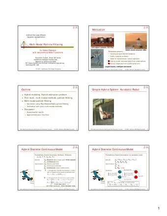 1  Hybrid Estimation (Filt ering) Problem  Conditional Dependencies in PHA  PHA  PHA T 1 &gt; 0: p=