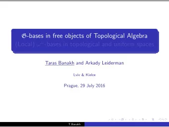 G -bases in free objects of Topological Algebra (Local)   -bases in topological and uniform