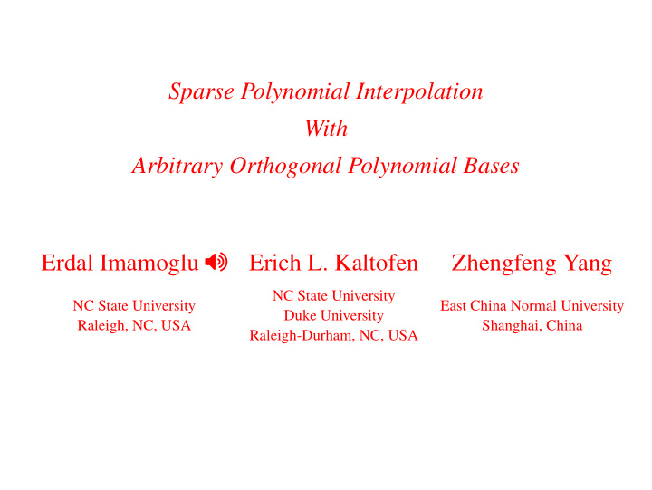 sparse polynomial interpolation with arbitrary orthogonal