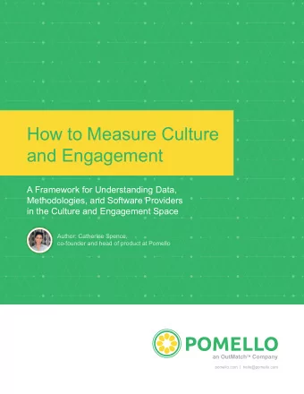 How to Measure Culture  and Engagement  A Framework for Understanding Data,  Methodologies, and