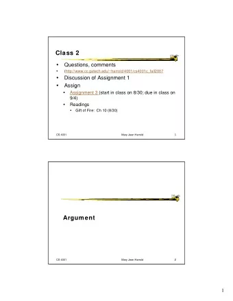 Class 2    Questions, comments    (http://www.cc.gatech.edu/~harrold/4001/cs4001c_fall2007