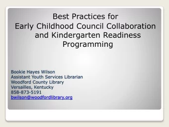 Best Practices for  Early Childhood Council Collaboration  and Kindergarten Readiness  Programming
