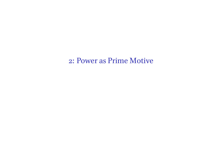 2 power as prime motive moral relativism