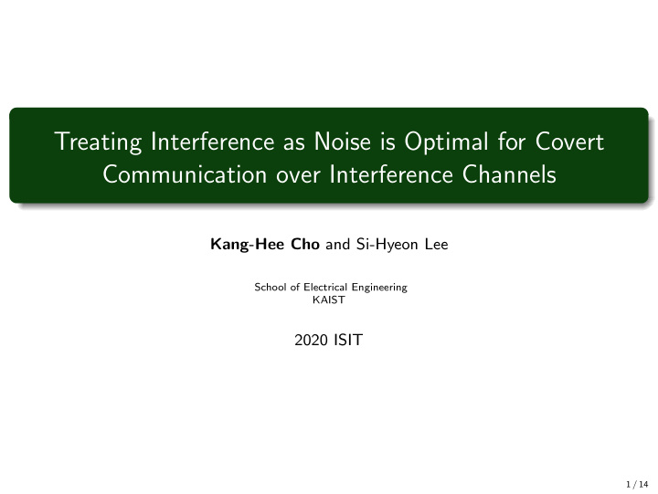 treating interference as noise is optimal for covert