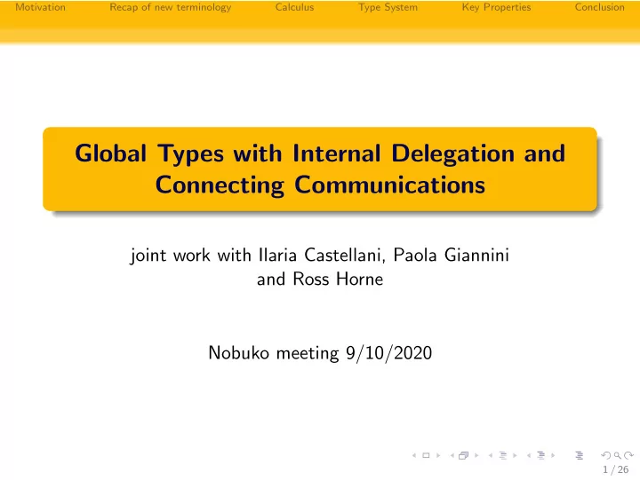 global types with internal delegation and connecting
