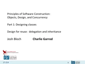 Josh Bloch  Charlie Garrod 17-214  1  Administrivia  Homework 1 graded soon  Reading due