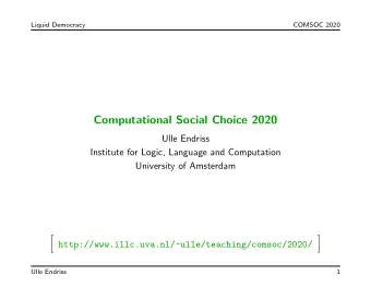 Computational Social Choice 2020  Ulle Endriss  Institute for Logic, Language and Computation