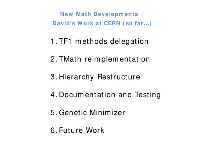 1 tf1 methods delegation 2 tmath reimplementation 3