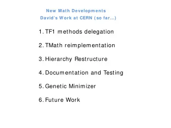 1. TF1 methods delegation  2. TMath reimplementation  3. Hierarchy Restructure  4. Documentation