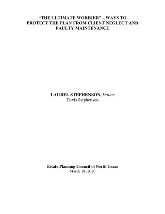 THE ULTIMATE WORRIER  WAYS TO  PROTECT THE PLAN FROM CLIENT NEGLECT AND FAULTY MAINTENANCE