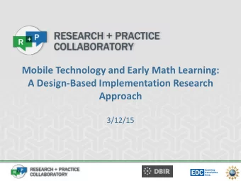 Mobile Technology and Early Math Learning:  A Design-Based Implementation Research  Approach