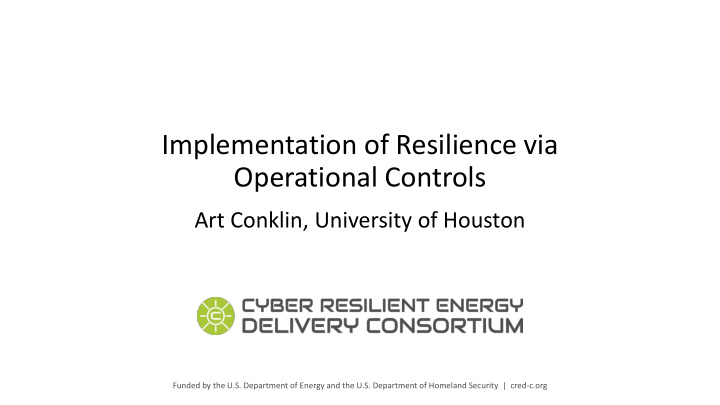 implementation of resilience via operational controls