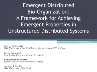 Emergent Distributed  Bio-Organization:  A Framework for Achieving  Emergent Properties in