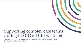 Supporting complex care teams  during the COVID-19 pandemic  National Center for Complex Health and