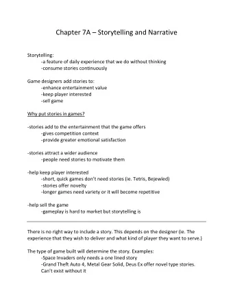 Chapter 7A  Storytelling and Narrative  Storytelling:  -a feature of daily experience that we do