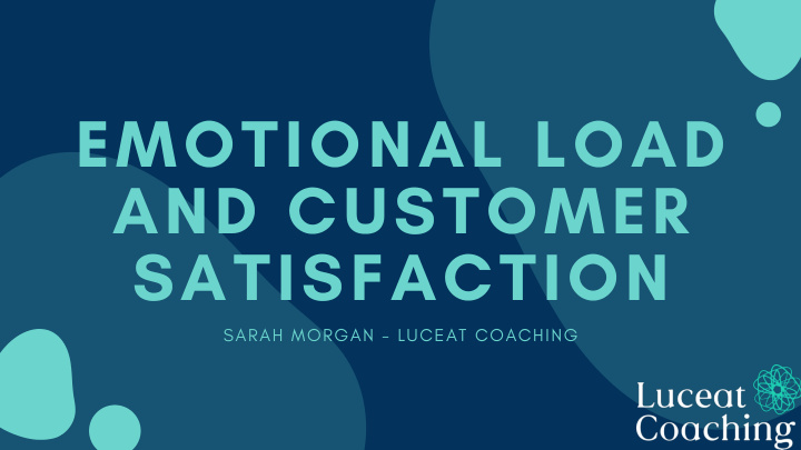 emotional load and customer satisfaction