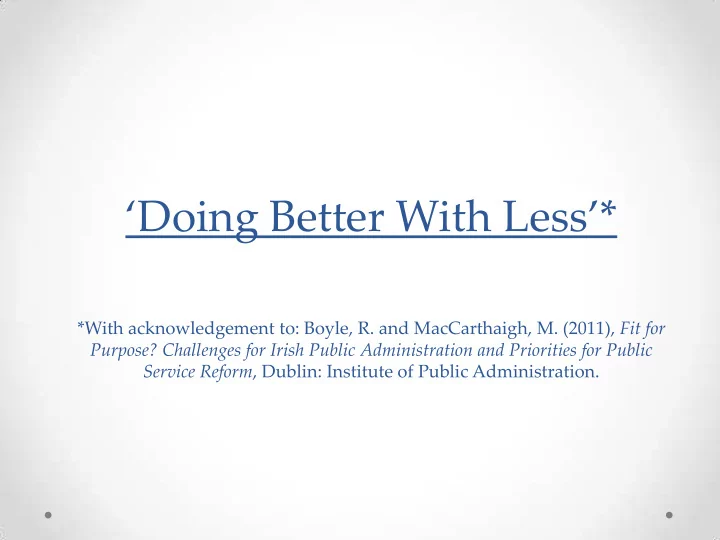 with acknowledgement to boyle r and maccarthaigh m 2011