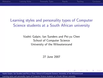 Learning styles and personality types of Computer  Science students at a South African university