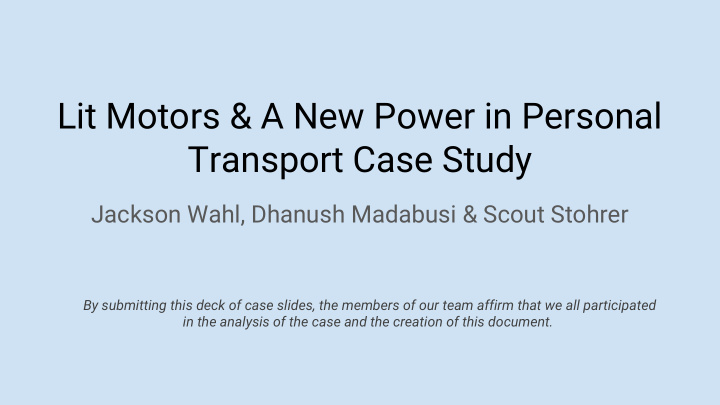 lit motors a new power in personal transport case study