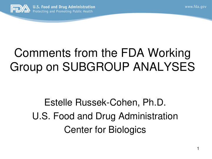 comments from the fda working group on subgroup analyses