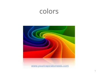 colors  www.yourinspirationweb.com  1  RGB model  additive  used for: web  2  CMYK model