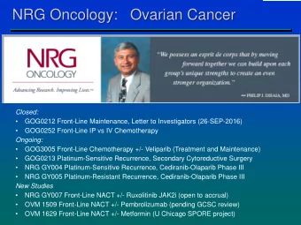 NRG Oncology:   Ovarian Cancer  Closed:    GOG0212 Front-Line Maintenance, Letter to