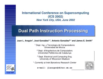Dual Path Instruction Processing  Dual Path Instruction Processing  Dual Path Instruction