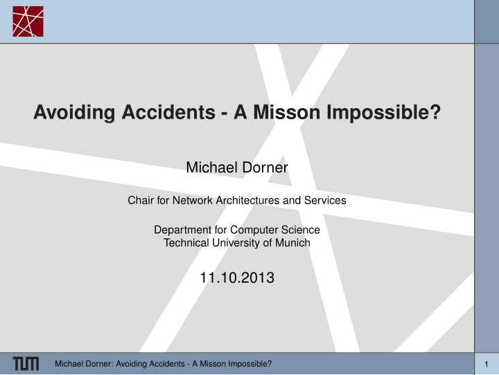 avoiding accidents a misson impossible