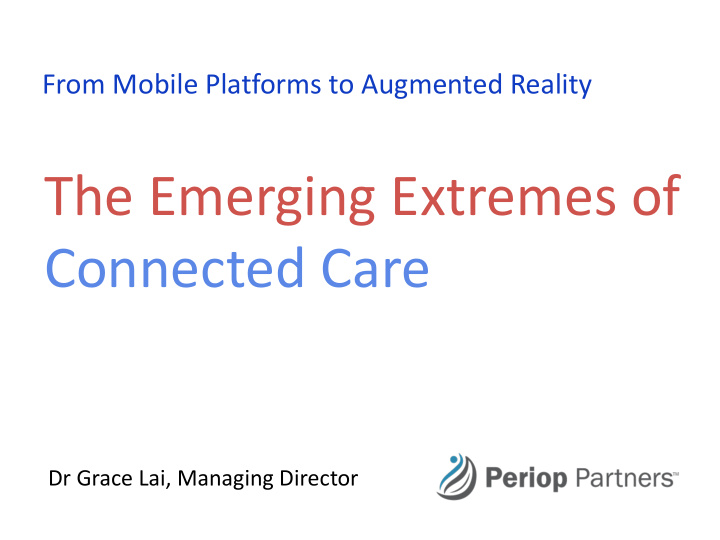 the emerging extremes of connected care
