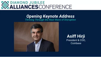 Opening Keynote Address  Thriving Through the Next Wave of Disruption  Asiff Hirji  President &amp;